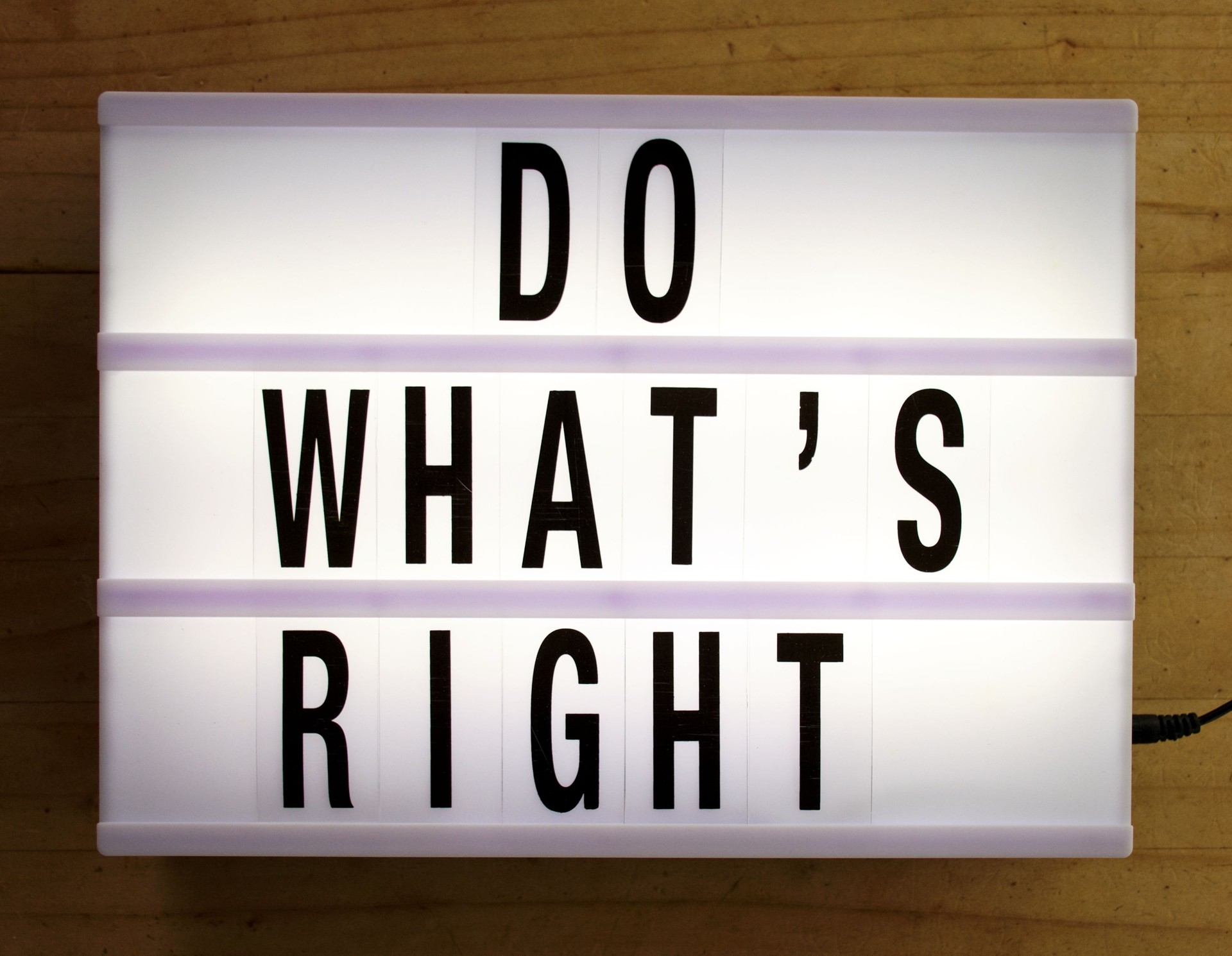 Words 'Do What's Right' in a Modern Light Box Trend